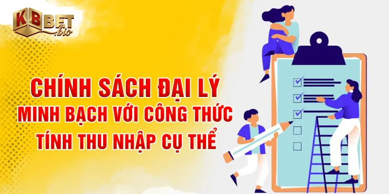 Chính sách đại lý minh bạch với công thức tính thu nhập cụ thể