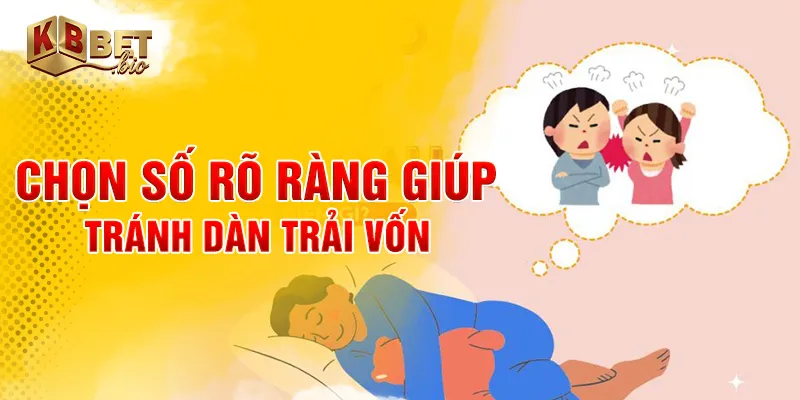 Chọn số rõ ràng giúp tránh dàn trải vốn