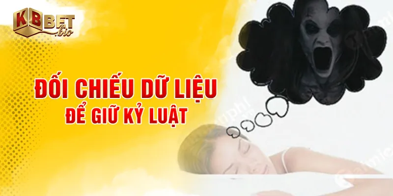 Đối chiếu dữ liệu để giữ kỷ luật