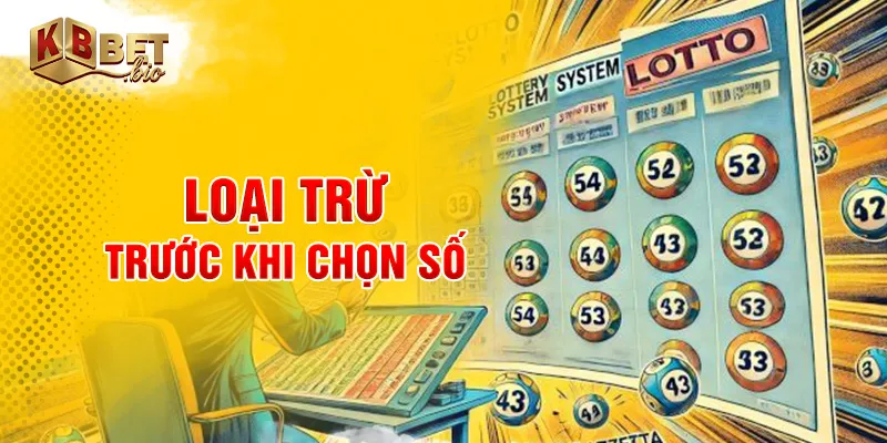 Loại trừ trước khi chọn số
