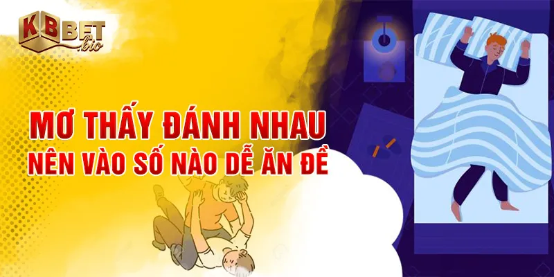 Mơ thấy đánh nhau
