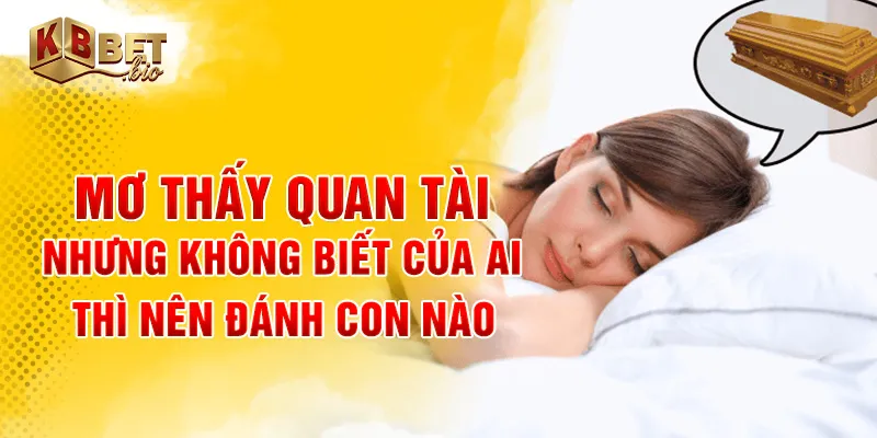 Mơ thấy quan tài