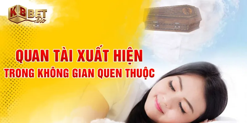 Quan tài xuất hiện trong không gian quen thuộc