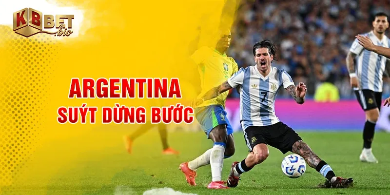 Argentina suýt dừng bước